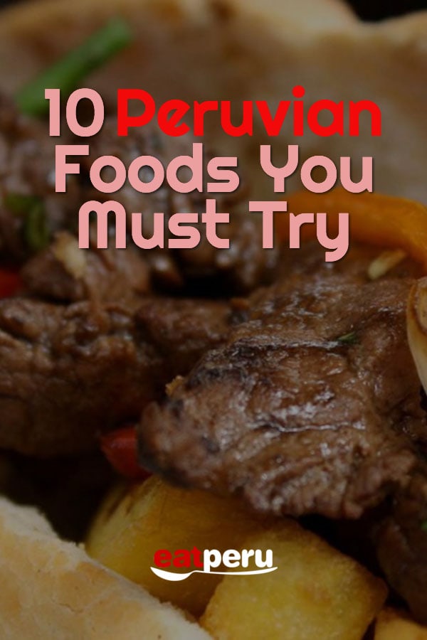 Typical peruvian foods to try