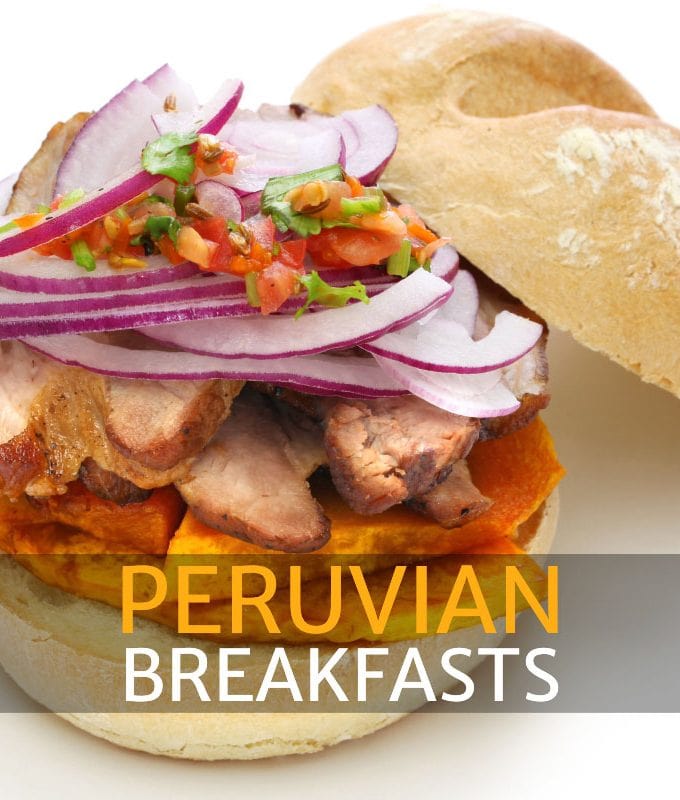 Peruvian Breakfast Foods