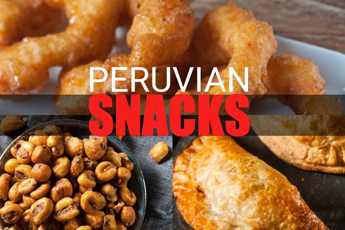Peruvian snacks - street foods from Peru