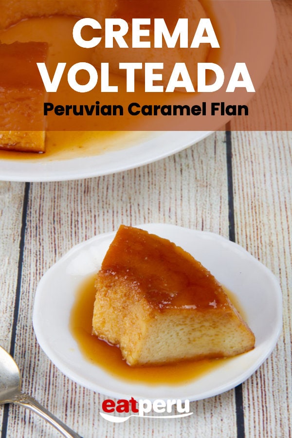 Peruvian Crema Volteada Recipe