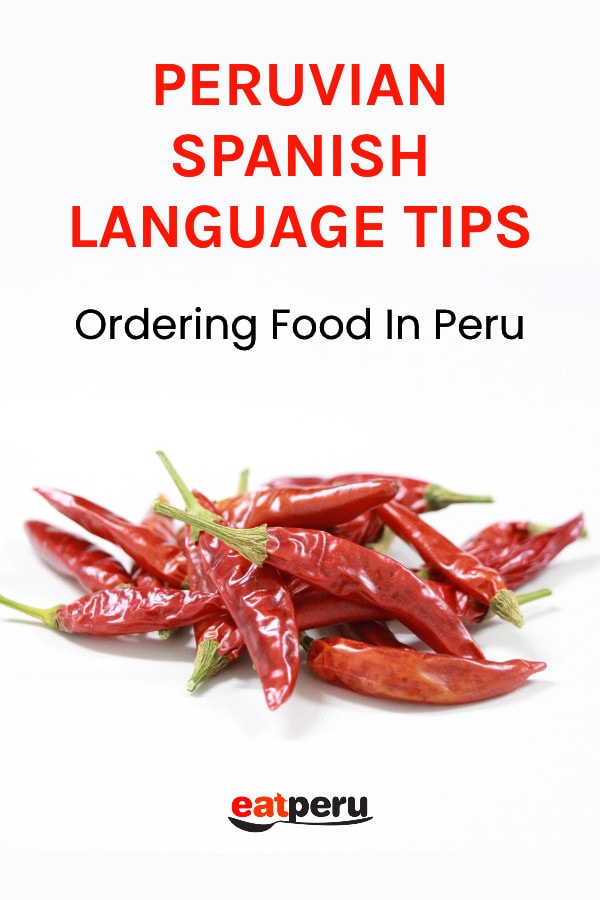 Peruvian language tips for pronouncing and ordering food